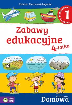Domowa akademia Zabawy edukacyjne 4-latka Część 1. Autor: Elżbieta Pietruczuk-Bogucka. SmakLiter.pl Okładka książki Domowa akademia Zabawy edukacyjne 4-latka Część 1