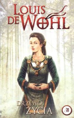 Drzewo życia. Autor: Wohl de Louis. SmakLiter.pl Okładka książki Drzewo życia