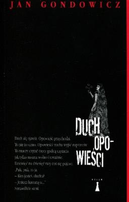 Duch opowieści. Autor: Gondowicz Jan. SmakLiter.pl Okładka książki Duch opowieści
