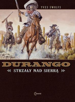 Durango 5 Strzały nad Sierrą. Autor: Swolfs Yves. SmakLiter.pl Okładka książki Durango 5 Strzały nad Sierrą