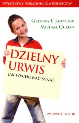 Okładka książki Dzielny urwis. Jak wychować syna?