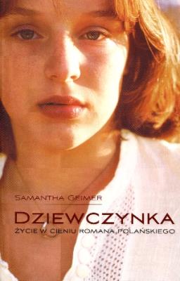 Okładka książki Dziewczynka. Życie w cieniu Romana Polańskiego