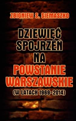 Okładka książki Dziewięć spojrzeń na Powstanie Warszawskie ....
