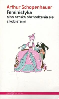 Okładka książki Feministyka albo sztuka obchodzenia się z kobiet.
