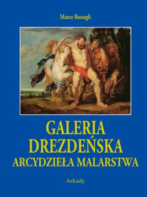 Galeria Drezdeńska. Autor: Marco Bussagli. SmakLiter.pl Okładka książki Galeria Drezdeńska