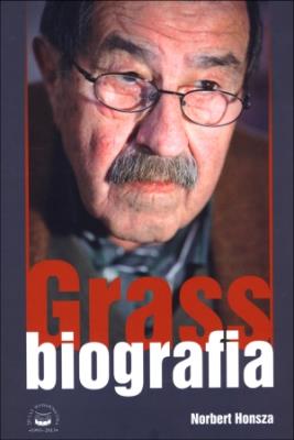 Grass Biografia. Autor: Honsza Robert. SmakLiter.pl Okładka książki Grass Biografia