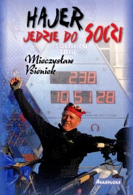 Hajer jedzie do Soczi. Autor: Bieniek Mieczysław. SmakLiter.pl Okładka książki Hajer jedzie do Soczi