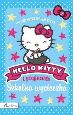 Hello Kitty i przyjaciele. Szkolna wycieczka. Autor: Chapman Linda, Michelle Misra. SmakLiter.pl Okładka książki Hello Kitty i przyjaciele. Szkolna wycieczka