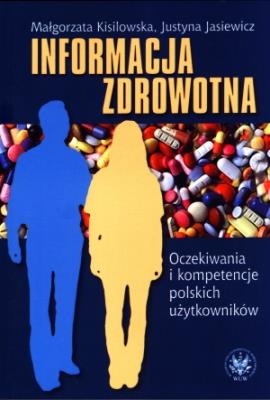 Informacja zdrowotna. Autor: Kisilowska Małgorzata, Jasiewicz Justyna. SmakLiter.pl Okładka książki Informacja zdrowotna