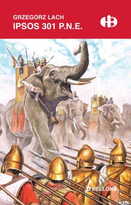 IPSOS 301 p.n.e.. Autor: Lach Grzegorz. SmakLiter.pl Okładka książki IPSOS 301 p.n.e.