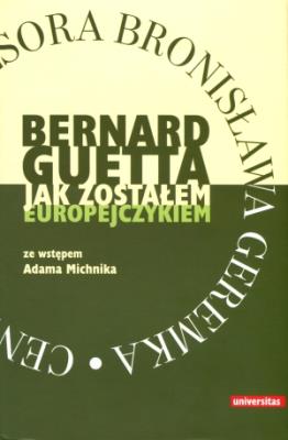Jak zostałem Europejczykiem. Autor: Guetta Bernard. SmakLiter.pl Okładka książki Jak zostałem Europejczykiem