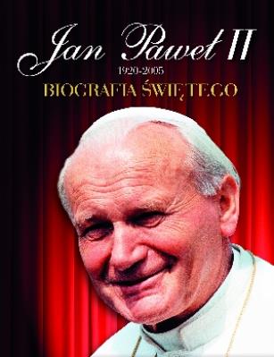 Jan Paweł II 1920-2005. Biografia świętego. Autor: Andrzej Nowak. SmakLiter.pl Okładka książki Jan Paweł II 1920-2005. Biografia świętego