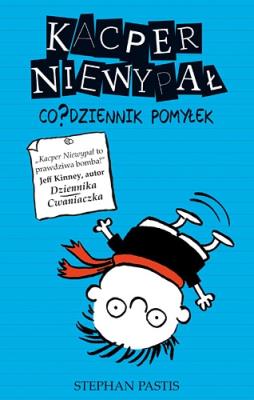 Kacper Niewypał. Co?dziennik pomyłek. Autor: Stephan Pastis. SmakLiter.pl Okładka książki Kacper Niewypał. Co?dziennik pomyłek