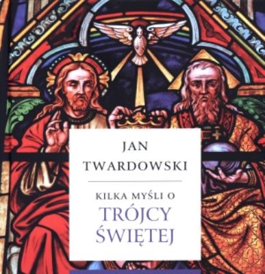 Okładka książki Kilka myśli o Trójcy Świętej