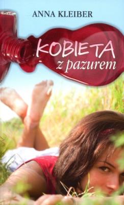 Kobieta z pazurem. Autor: Anna Kleiber. SmakLiter.pl Okładka książki Kobieta z pazurem
