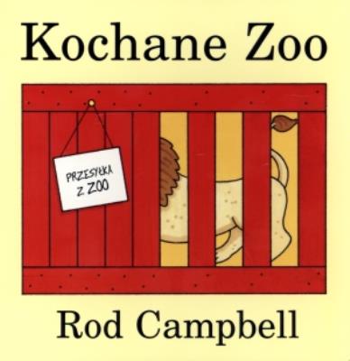 Kochane Zoo. Autor: Campbell Rod. SmakLiter.pl Okładka książki Kochane Zoo