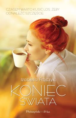 Koniec świata. Autor: Frączyk Izabella. SmakLiter.pl Okładka książki Koniec świata