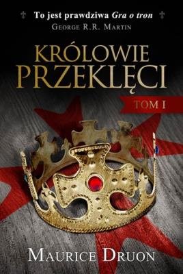 Okładka książki Królowie przeklęci Tom 1