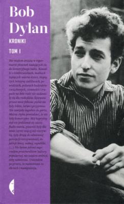 Kroniki. Tom 1. Autor: Dylan Bob. SmakLiter.pl Okładka książki Kroniki. Tom 1
