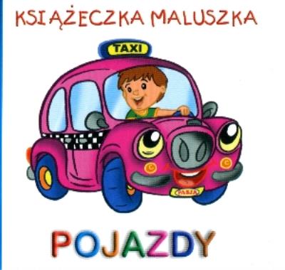 Okładka książki Książeczka maluszka - Pojazdy  PASJA