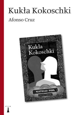 Kukła Kokoschki. Autor: Cruz Afonso. SmakLiter.pl Okładka książki Kukła Kokoschki