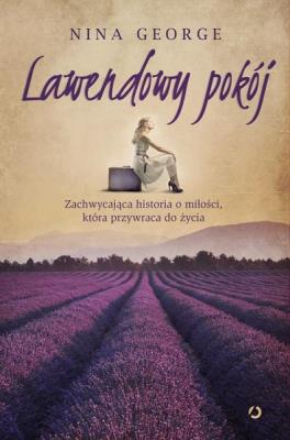 Lawendowy pokój. Autor: Nina George. SmakLiter.pl Okładka książki Lawendowy pokój