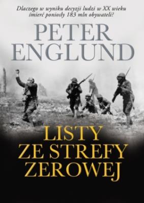 Listy ze strefy zerowej. Autor: Englund Peter. SmakLiter.pl Okładka książki Listy ze strefy zerowej