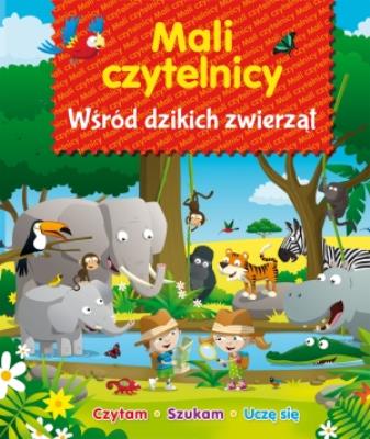 Okładka książki Mali Czytelnicy - Wśród dzikich zwierząt