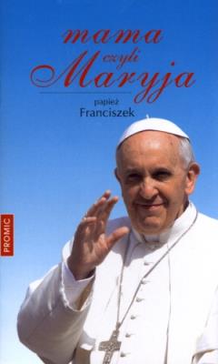 Okładka książki Mama, czyli Maryja