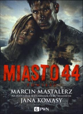 Miasto 44. Autor: Mastalerz Marcin. SmakLiter.pl Okładka książki Miasto 44