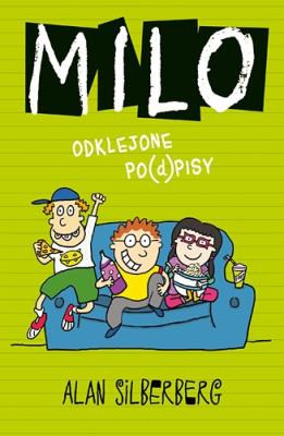Milo. Odklejone po(d)pisy. Autor: Silberberg Alan. SmakLiter.pl Okładka książki Milo. Odklejone po(d)pisy