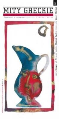 Mity greckie Cudowny dzban + CD - Audiobook. Autor: Hawthorne Nathaniel. SmakLiter.pl Okładka książki Mity greckie Cudowny dzban + CD - Audiobook