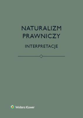 Okładka książki Naturalizm prawniczy Interpretacje