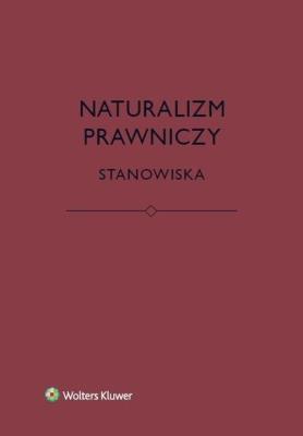 Okładka książki Naturalizm prawniczy Stanowiska
