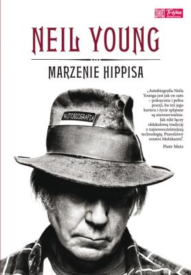 Okładka książki Neil Young. Marzenie Hippisa