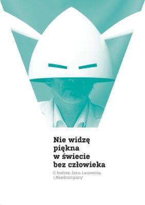 Nie widzę piękna w świecie bez człowieka. Autor:   Praca zbiorowa. SmakLiter.pl Okładka książki Nie widzę piękna w świecie bez człowieka