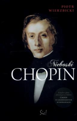 Nieboski Chopin + CD. Autor: Wierzbicki Piotr. SmakLiter.pl Okładka książki Nieboski Chopin + CD