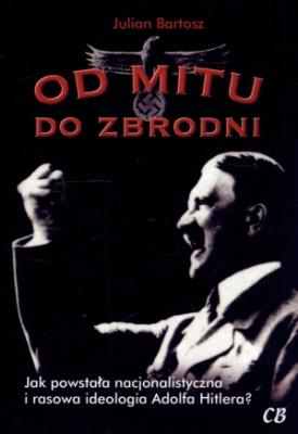 Od mitu do zbrodni. Autor: Bartosz Julian. SmakLiter.pl Okładka książki Od mitu do zbrodni