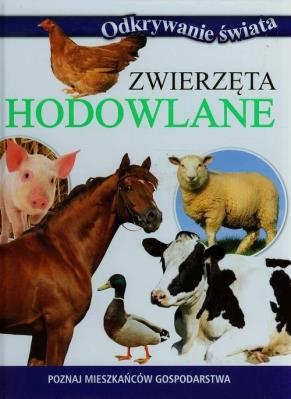 Odkrywanie świata - Zwierzęta hodowlane. Autor:   Praca zbiorowa. SmakLiter.pl Okładka książki Odkrywanie świata - Zwierzęta hodowlane