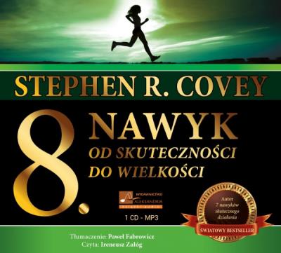 Ósmy nawyk Audiobook. Autor: Stephen R. Covey. SmakLiter.pl Okładka książki Ósmy nawyk Audiobook