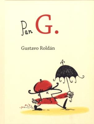 Pan G.. Autor: Roldan Gustavo. SmakLiter.pl Okładka książki Pan G.