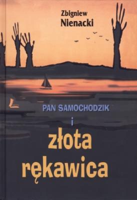 Pan Samochodzik i złota rękawica. Autor: Nienacki Zbigniew. SmakLiter.pl Okładka książki Pan Samochodzik i złota rękawica