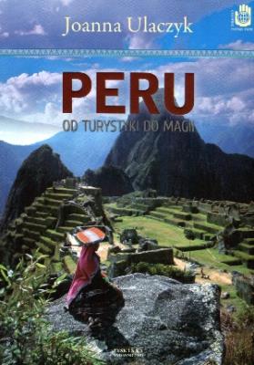 Okładka książki Peru od turystyki do magii