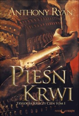 Pieśń krwi. Trylogia Kruczy Cień. T.1. Autor: Anthony Ryan. SmakLiter.pl Okładka książki Pieśń krwi. Trylogia Kruczy Cień. T.1