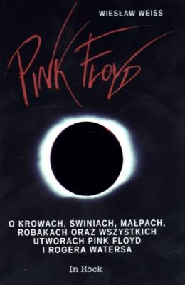 Okładka książki Pink Floyd. O krowach, świniach, małpach, robakach