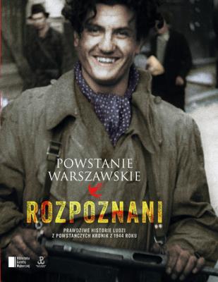 Powstanie Warszawskie - rozpoznani TW. Autor: Iza Michalewicz, Piwowarczuk Maciej. SmakLiter.pl Okładka książki Powstanie Warszawskie - rozpoznani TW