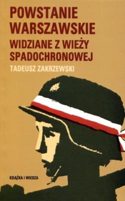 Okładka książki Powstanie Warszawskie widziane z wieży spadochron.
