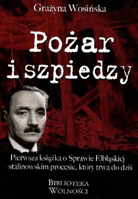 Pożar i szpiedzy. Autor: Wosińska Grażyna. SmakLiter.pl Okładka książki Pożar i szpiedzy