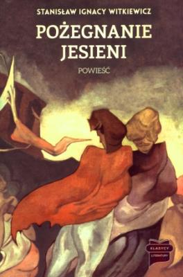 Pożegnanie jesieni. Autor: Stanisław Ignacy Witkiewicz. SmakLiter.pl Okładka książki Pożegnanie jesieni