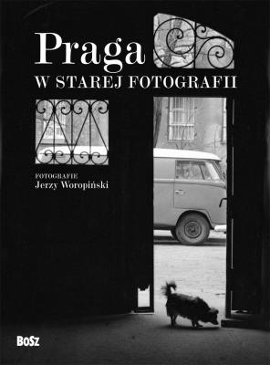 Okładka książki Praga w starej fotografii